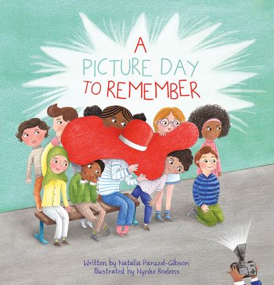 Cover for Natalia Paruzel-Gibson · A Picture Day to Remember (Hardcover Book) (2023)