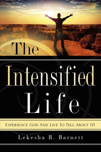 Cover for Lekesha R. Barnett · The Intensified Life (Taschenbuch) (2008)