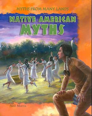 Cover for Neil Morris · Native American Myths (Paperback Book) (2009)