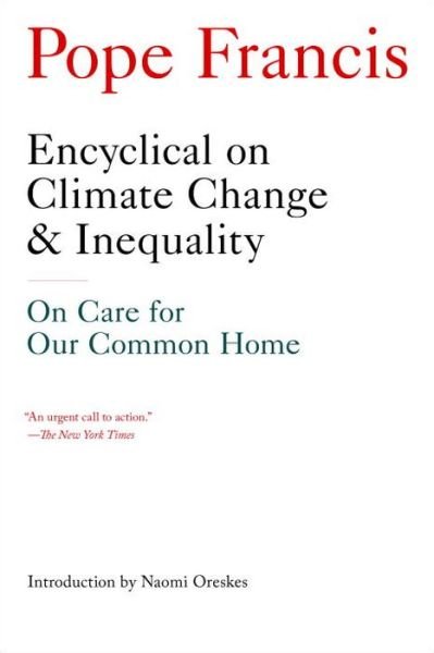 Cover for Pope Francis · Encyclical on Climate Change and Inequality: On Care for Our Common Home (Paperback Bog) (2015)