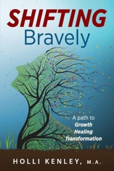 Cover for Holli Kenley · SHIFTING Bravely (Paperback Book) (2022)