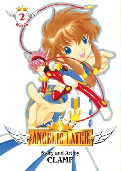 Angelic Layer Volume 2 - Clamp - Bøger - Dark Horse Comics - 9781616551285 - 9. april 2013