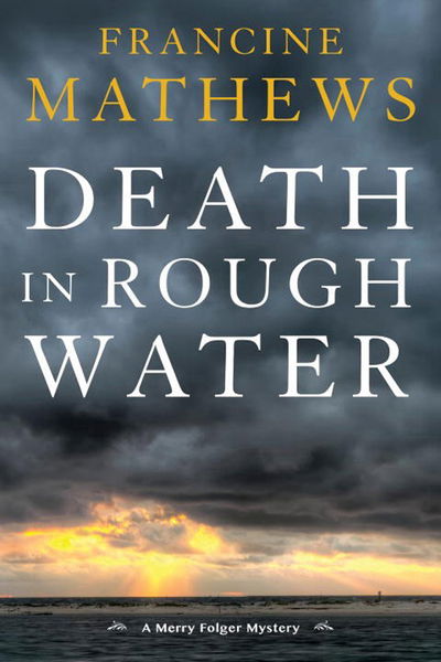 Cover for Francine Mathews · Death in Rough Water (Paperback Book) (2016)