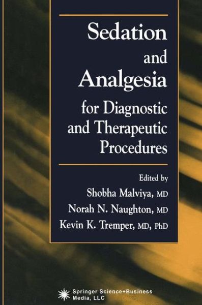 Cover for Shobha Malviya · Sedation and Analgesia for Diagnostic and Therapeutic Procedures - Contemporary Clinical Neuroscience (Paperback Book) [Softcover reprint of hardcover 1st ed. 2003 edition] (2010)