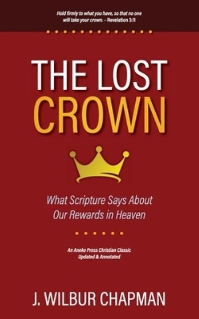 Cover for J. Wilbur Chapman · Lost Crown (Book) (2023)