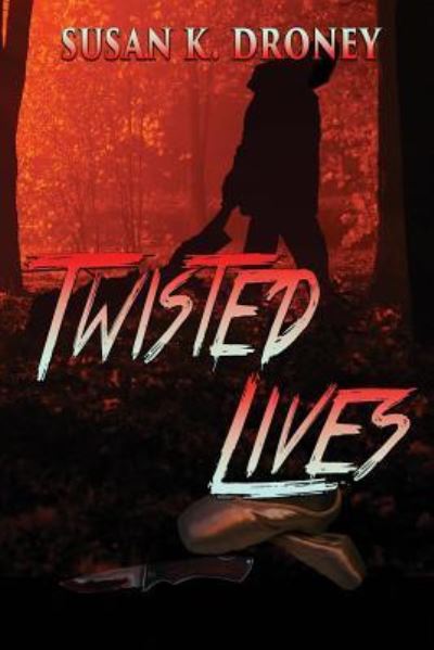 Cover for Susan K Droney · Twisted Lives (Paperback Book) (2017)