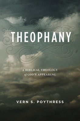 Cover for Vern S. Poythress · Theophany (Paperback Book) (2022)