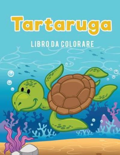 Cover for Coloring Pages for Kids · Tartaruga libro da colorare (Paperback Book) (2017)