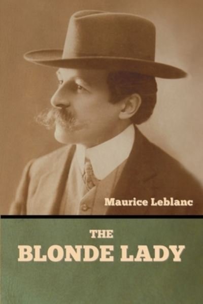 Cover for Maurice LeBlanc · The Blonde Lady (Taschenbuch) (2022)