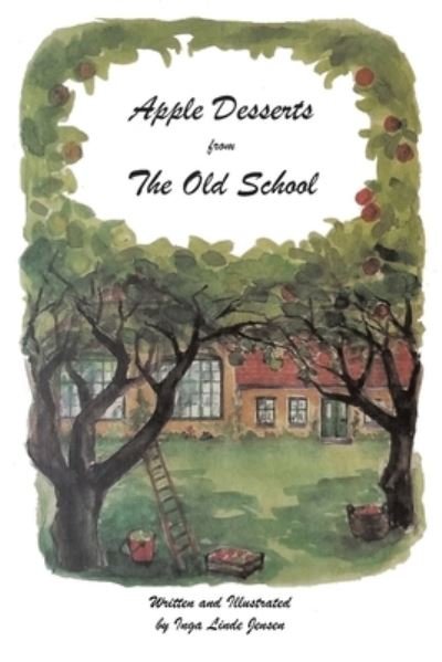 Cover for Inge Linde Jensen · Apple Desserts from The Old School (Paperback Book) (2021)