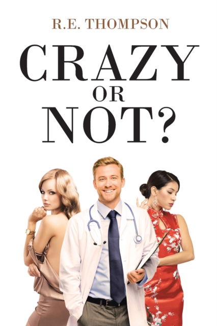 Cover for R E Thompson · Crazy or Not? (Paperback Book) (2021)