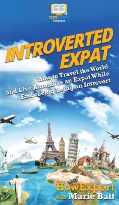 Cover for Howexpert · Introverted Expat (Hardcover Book) (2020)