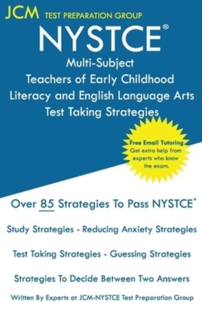 Cover for Jcm-Nystce Test Preparation Group · NYSTCE Multi-Subject Teachers of Early Childhood Literacy and English Language Arts - Test Taking Strategies (Taschenbuch) (2020)