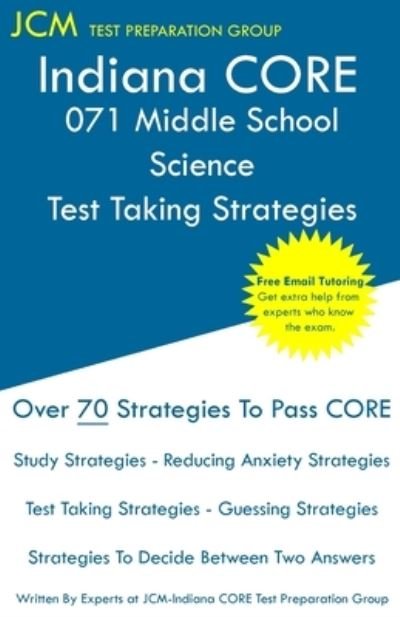 Cover for Jcm-Indiana Core Test Preparation Group · Indiana CORE 071 Middle School Science - Test Taking Strategies (Pocketbok) (2020)