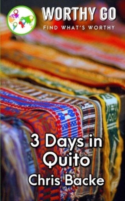 Cover for Chris Backe · 3 Days in Quito (Paperback Bog) (2020)