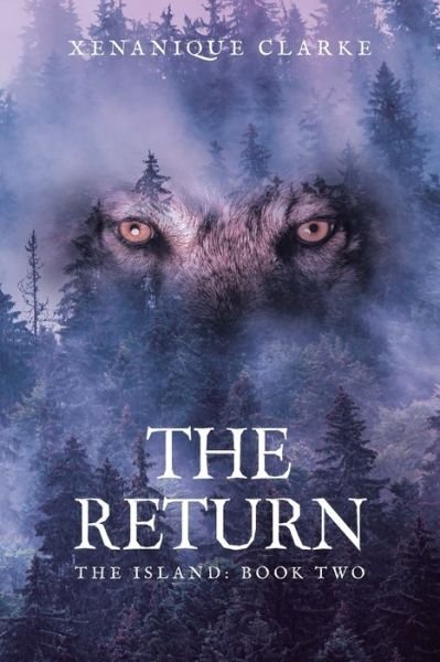 Cover for Xenanique Clarke · The Return: The Island: Book Two (Paperback Book) (2021)