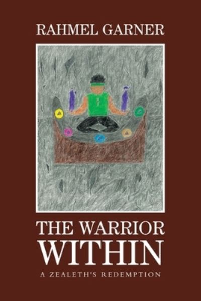 Cover for Rahmel Garner · The Warrior Within (Paperback Book) (2022)