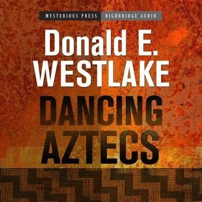 Cover for Donald E Westlake · Dancing Aztecs (CD) (2011)