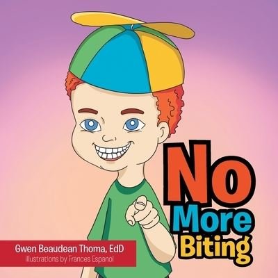 Cover for Gwen Beaudean Thoma EdD · No More Biting (Bog) (2022)