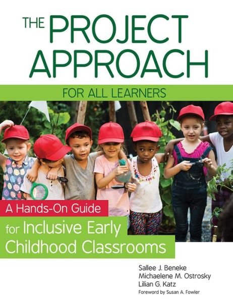 Cover for Sallee J. Beneke · The Project Approach for all Learners: A Hands-On Guide for Inclusive Early Childhood Classrooms (Paperback Book) (2018)