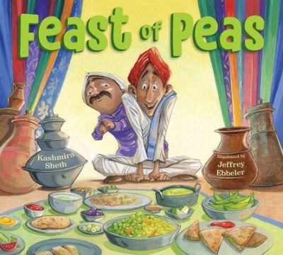 Cover for Kashmira Sheth · Feast of Peas (Paperback Book) (2023)