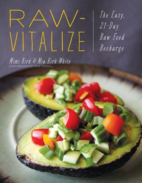 Cover for Mimi Kirk · Raw-Vitalize: The Easy, 21-Day Raw Food Recharge (Paperback Book) (2017)