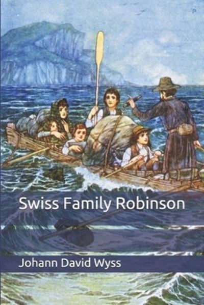 Cover for Johann David Wyss · Swiss Family Robinson (Paperback Book) (2019)