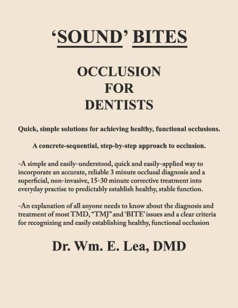 Occlusion For Dentists - Wm E Lea DMD - Boeken - Independently Published - 9781691082285 - 10 oktober 2019