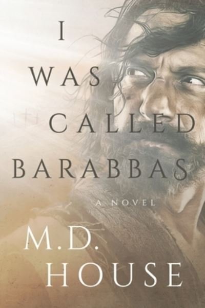 Cover for House · I Was Called Barabbas (Paperback Book) (2019)