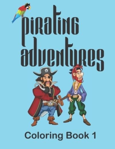 Cover for Snow Flower Enterprises · Pirating Adventures (Paperback Book) (2019)