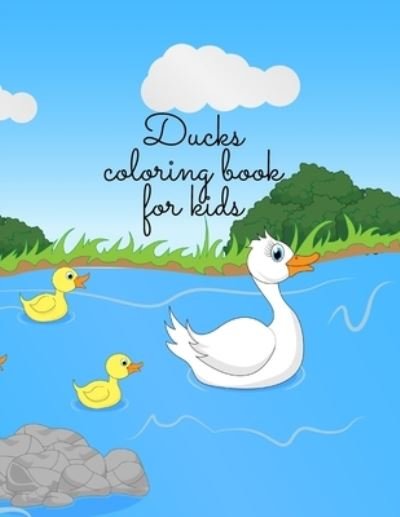 Cover for Cristie Dozaz · Ducks coloring book for kids (Paperback Book) (2020)