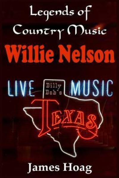 Cover for James Hoag · Legends of Country Music - Willie Nelson (Paperback Book) (2018)