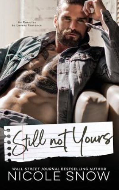 Cover for Nicole Snow · Still Not Yours (Paperback Book) (2018)