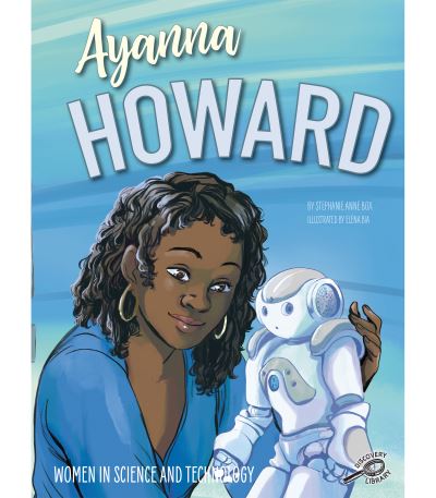 Cover for Stephanie Anne Box · Ayanna Howard (Book) (2021)