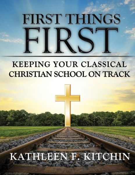 Cover for Kathleen F Kitchin · First Things First (Paperback Book) (2020)