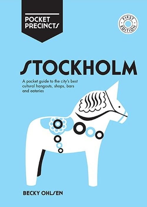 Cover for Becky Ohlsen · Stockholm Pocket Precincts: A Pocket Guide to the City's Best Cultural Hangouts, Shops, Bars and Eateries - Pocket Precincts (Paperback Book) [First Edition, Paperback edition] (2019)