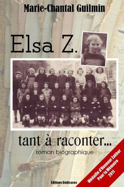 Cover for Marie-chantal Guilmin · Elsa Z., Tant À Raconter... (Paperback Book) [French edition] (2011)
