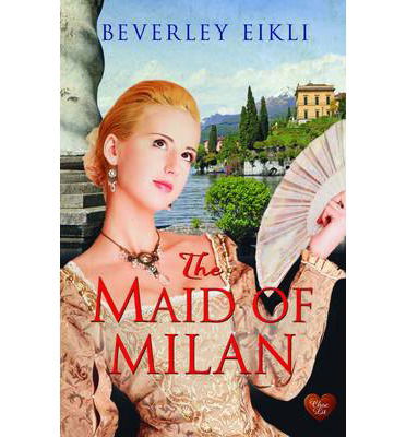 Cover for Beverley Eikli · Maid of Milan (Paperback Book) (2014)