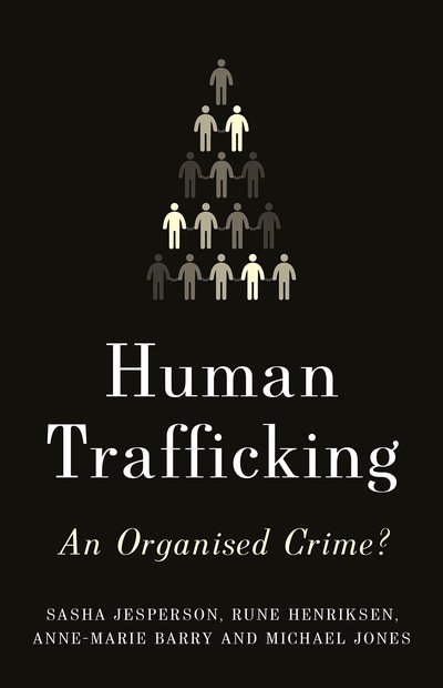 Cover for Sasha Jesperson · Human Trafficking: An Organised Crime? (Innbunden bok) (2019)