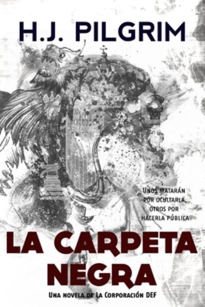 Cover for H J Pilgrim · La Carpeta Negra (Paperback Book) (2012)