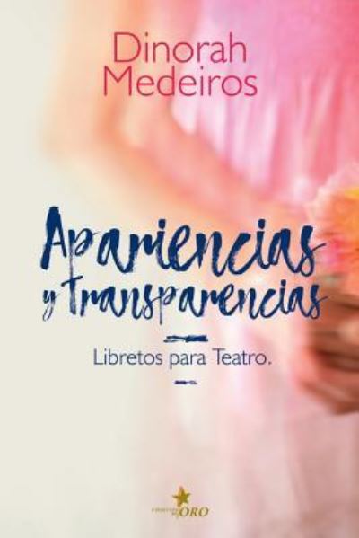 Cover for Dinorah Medeiros · Apariencias y Transparencias (Taschenbuch) (2019)