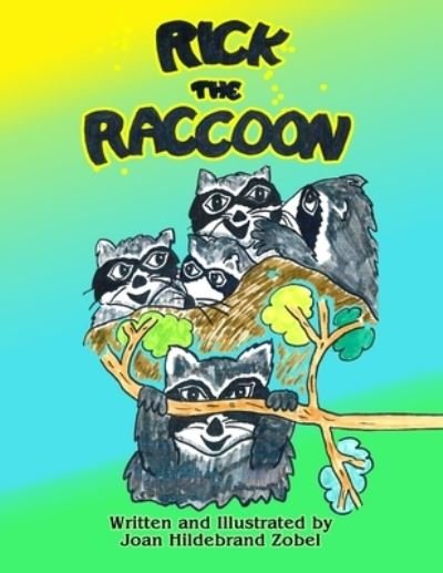 Cover for Joan Hildebrand Zobel · Rick the Raccoon (Paperback Book) (2019)