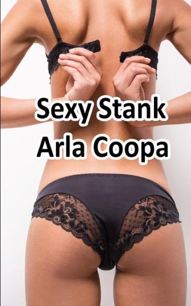 Cover for Arla Coopa · Sexy Stank (Pocketbok) (2019)