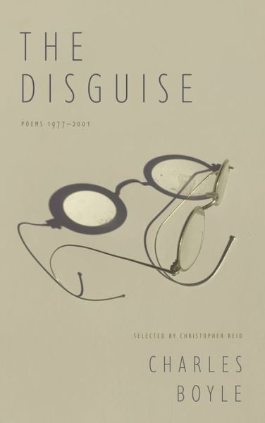 Cover for Charles Boyle · The Disguise: Poems 1977-2001 (Paperback Book) (2021)