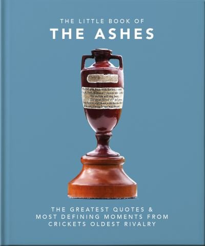 Cover for Orange Hippo! · The Little Book of the Ashes: Cricket's oldest, and fiercest, rivalry (Hardcover Book) (2021)