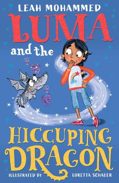 Cover for Leah Mohammed · Luma and the Hiccupping Dragon : Luma and the Pet Dragon (Buch) (2022)