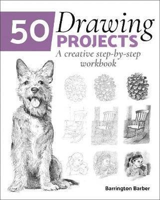 Cover for Barrington Barber · 50 Drawing Projects: A Creative Step-by-Step Workbook (Taschenbuch) (2020)