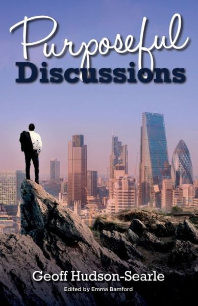 Cover for Geoff Hudson-Searle · Purposeful Discussions (Paperback Book) (2020)