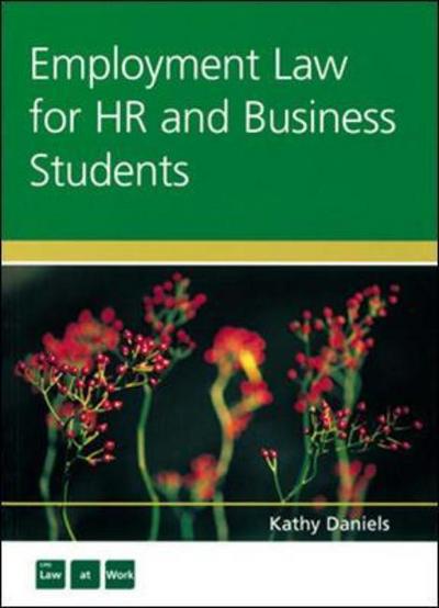 Cover for Kathy Daniels · Employment Law for HR and Business Studies (Paperback Book) (2004)