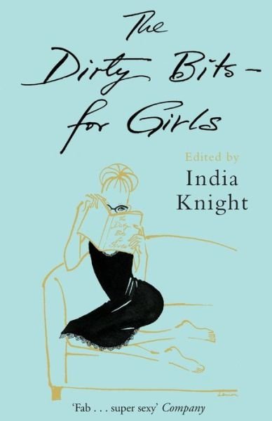 Cover for India Knight · The Dirty Bits - For Girls (Paperback Book) (2008)